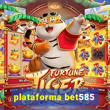 plataforma bet585